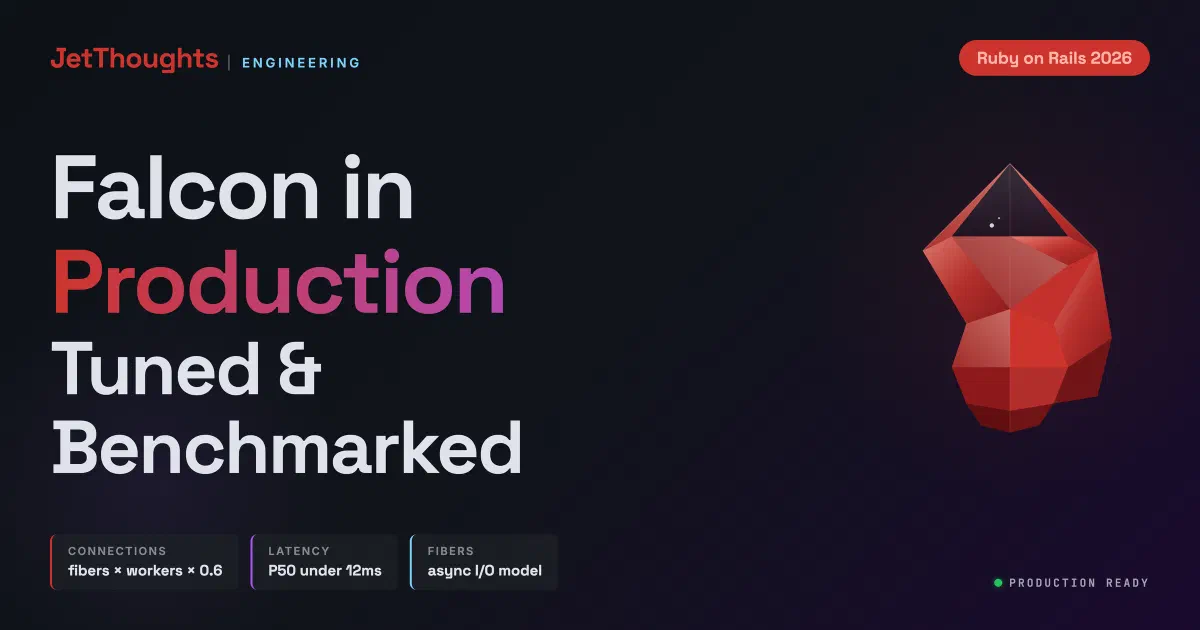 Dark technical cover for Falcon in Production. JetThoughts ENGINEERING brand mark, Ruby on Rails 2026 pill, low-poly ruby gem, stat chips for connections/latency/fibers, PRODUCTION READY status indicator.