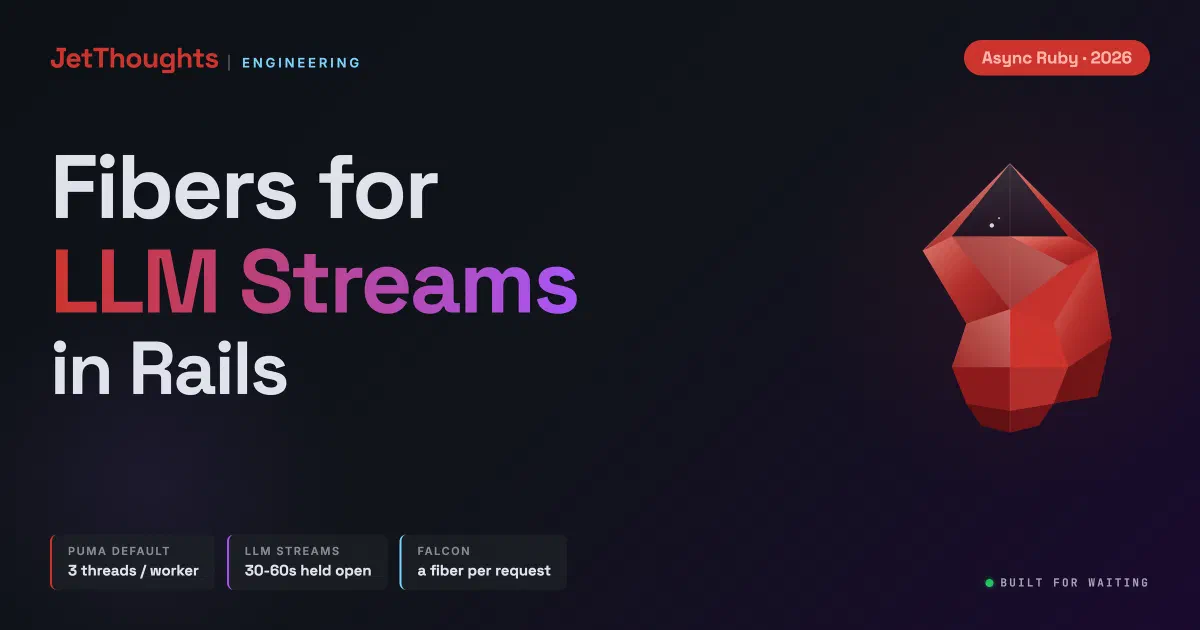 Ruby Fibers for LLM Streaming in Rails