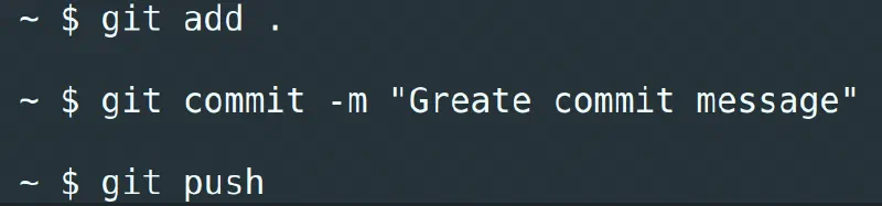 Terminal commands git add, git commit with a message, and git push