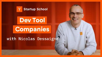 How To Start A Dev Tools Company: Insights From YC