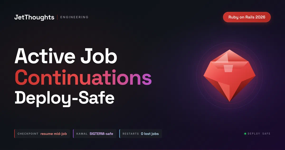 JetThoughts blog cover for Active Job Continuations in Rails 8.1 - minimalist dark design with Ruby-to-purple gradient headline