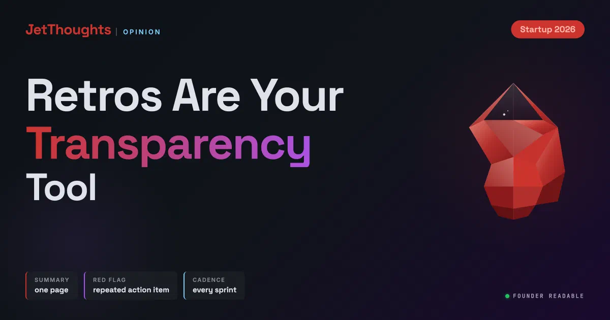 Dark JetThoughts cover reading Retros Are Your Transparency Tool, with chips for a one-page summary, a repeated action item red flag, and every-sprint cadence